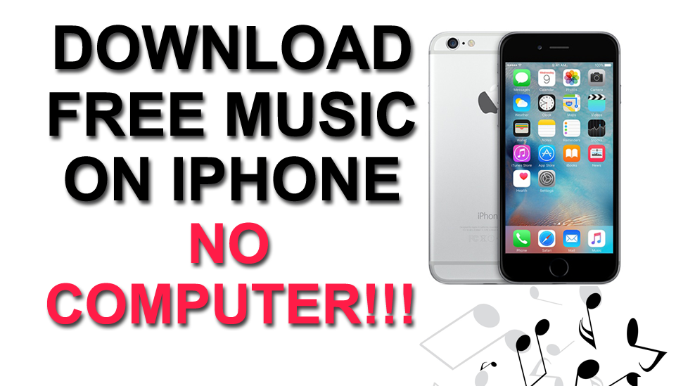 Iphone 6 free music download